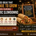 Business ideas that continue to grow during economic slowdowns, featuring a resilient Food Franchise in India with affordable food, strong customer demand, scalable growth and Rolls With Bond franchise support.
